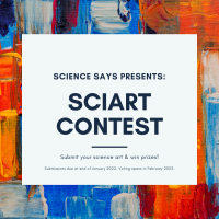 Colorful background (red and blue paint) with the text describing that the Science Says SciArt contest is returning in January 2022.